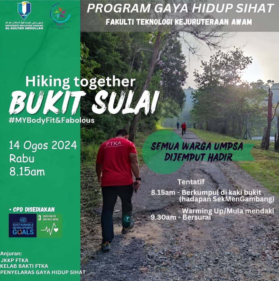 Program Gaya Hidup Sihat 2.0 Fakulti Teknologi Kejuruteraan Awam, UMPSA - Program Mendaki Bukit Sulai, Kuantan pada 14 Ogos 2024, Semua warga UMPSA adalah dijemput hadir 